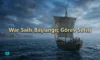 War Sails Başlangıç Görev Zinciri: İlk Saat Rehberi (Checklist)