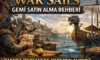 War Sails Gemi Satın Alma Rehberi: Limanda/Tersanede Nereden Alınır?